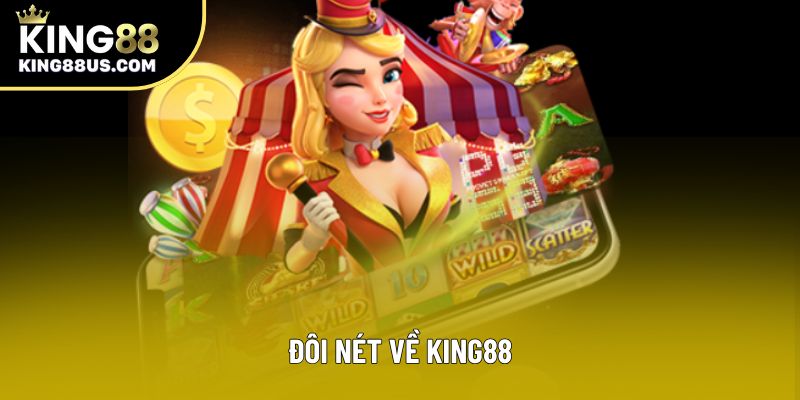 Đôi nét về King88