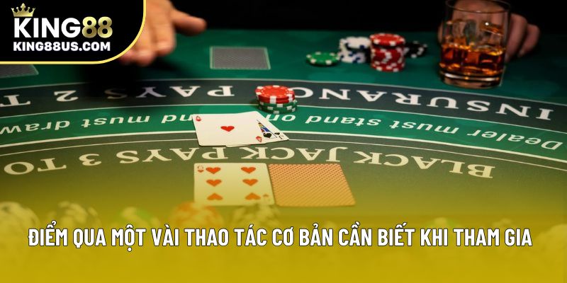Điểm qua một vài thao tác cơ bản cần biết khi tham gia Điểm qua một vài thao tác cơ bản cần biết khi tham gia