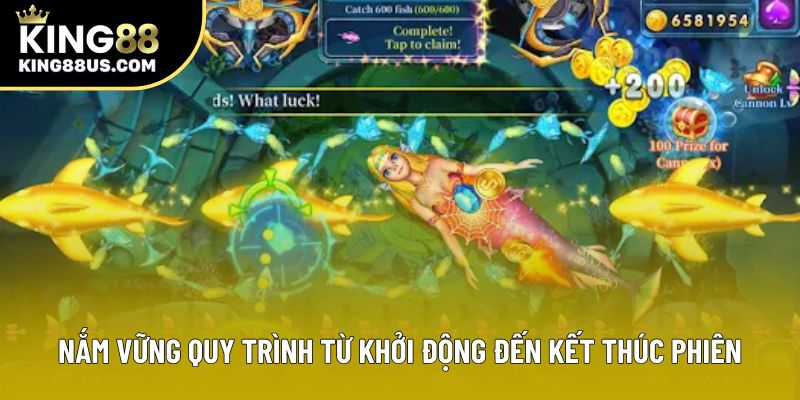 Nắm vững quy trình từ khởi động đến kết thúc phiên Nắm vững quy trình từ khởi động đến kết thúc phiên